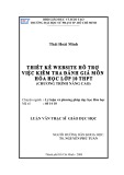 Luận văn Thạc sĩ Giáo dục học: Thiết kế website hỗ trợ việc kiểm tra đánh giá môn Hóa học lớp 10 THPT (chương trình Nâng cao)