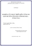 Luận văn Thạc sĩ Địa lý học: Nghiên cứu phát triển bền vững du lịch huyện Côn Đảo (tỉnh Bà Rịa - Vũng Tàu)