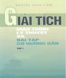 Giáo trình Giải tích - Giáo trình lý thuyết và bài tập có hướng dẫn (Tập 1): Phần 1