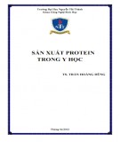 Giáo trình Sản xuất protein trong Y học: Phần 1