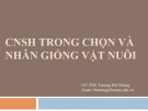 Bài giảng CNSH trong chọn và nhân giống vật nuôi