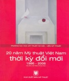  20 năm mỹ thuật việt nam thời kỳ đổi mới 1986 - 2006: phần 2