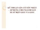 Bài giảng Kỹ thuật sẵn có tốt nhất – Áp dụng cho ngành sản xuất bột giấy và giấy