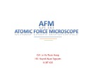 Bài thuyết trình AFM - Atomic Force Microscope