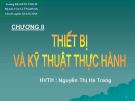 Bài thuyết trình Quang học Chương 2: Thiết bị và kỹ thuật thực hành