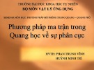 Bài thuyết trình Phương pháp mô phỏng trong quang – quang phổ: Phương pháp ma trận trong quang học về sự phân cực