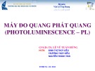 Bài thuyết trình Máy đo quang phát quang (Photoluminescence – PL)