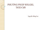 Bài giảng Phương pháp Solgel TiO2-CdS