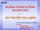 Bài thuyết trình: Buồng cộng hưởng quang học và sự truyền tia laser