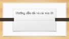 Hướng dẫn tải và cài Win 10