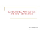 Bài thuyết trình Các trạng thái phân cực của ánh sáng – Vec tơ Jones