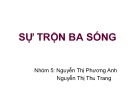 Bài thuyết trình Sự trộn ba sóng