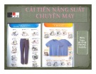 Bài giảng Cải tiến năng suất chuyền may