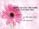 Bài thyết trình: Những kĩ năng cần thiết cho tân sinh viên