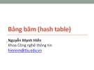 Bài giảng Cấu trúc dữ liệu và giải thuật: Bảng băm  - Nguyễn Mạnh Hiển
