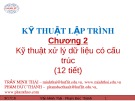 Bài giảng Kỹ thuật lập trình: Chương 2 - Trần Minh Thái, Phạm Đức Thành