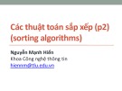 Bài giảng Cấu trúc dữ liệu và giải thuật: Các thuật toán sắp xếp - Nguyễn Mạnh Hiển (P2)