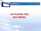 Bài giảng Nhập môn tin học: Chương 19 - Trần Thị Kim Chi