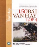  tuyển tập 150 bài văn hay lớp 4 (tái bản lần thứ nhất): phần 2