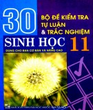  30 bộ đề kiểm tra tự luận và trắc nghiệm sinh học 11 (dùng cho ban cơ bản và nâng cao): phần 1