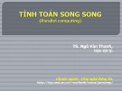 Bài giảng Tính toán song song (Parallel computing): Chương 2 - TS. Ngô Văn Thanh