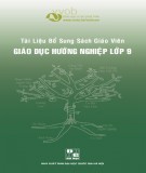 Tài liệu bổ sung Sách giáo viên Hoạt động giáo dục Hướng nghiệp lớp 9: Phần 1