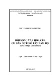 Luận án Tiến sĩ Văn hóa học: Đời sống văn hóa của cư dân Óc Eo ở Tây Nam Bộ