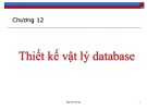 Bài giảng Cơ sở dữ liệu - Chương 12: Thiết kế vật lý database