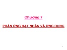 Bài giảng Nguyên tử - Hạt nhân: Phản ứng hạt nhân và ứng dụng - Trần Thiện Thanh