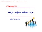 Bài giảng Quản trị chiến lược: Chương 10 - Vũ Văn Hải