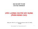 Bài giảng: Ước lượng chi phí xây dựng
