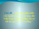 Thảo luận nhóm: Quá trình phát triển của ngành khai thác khoáng sản Việt Nam và ảnh hưởng của nó tới tài nguyên, môi trường