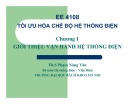 Bài giảng EE 4108 tối ưu hóa chế độ hệ thống điện: Chương 1 - ThS. Phạm Năng Văn