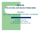 Bài giảng EE 4108 tối ưu hóa chế độ hệ thống điện: Chương 3 - ThS. Phạm Năng Văn