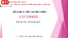 Bài thuyết trình nhóm Kế hoạch tiếp thị sản phẩm Lycoskin: Chiến lược marketing sản phẩm Lycoskin tại công ty TNHH Tuệ Linh