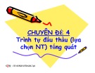 Bài giảng Chuyên đề 4: Trình tự đấu thầu (lựa chọn NT) tổng quát