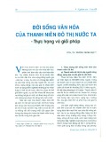 Đời sống văn hóa của thanh niên đô thị nước ta - Thực trạng và giải pháp