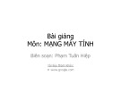 Bài giảng Mạng máy tính: Chương 3 - Các thành phần mạng