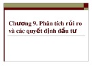 Bài giảng Kinh tế quản lý - Chương 9: Phân tích rủi ro và các quyết định đầu tư