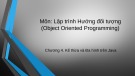 Bài giảng Lập trình hướng đối tượng (Object Oriented Programming) - Chương 4: Kế thừa và đa hình trên Java