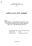 Khóa luận tốt nghiệp: Phát triển tài trợ thương mại quốc tế của Ngân hàng Thương mại cổ phần Công Thương Việt Nam - chi nhánh Thanh Xuân