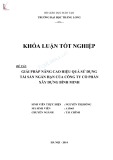 Khóa luận tốt nghiệp: Giải pháp nâng cao hiệu quả sử dụng tài sản ngắn hạn của Công ty Cổ phần Xây dựng Bình Minh