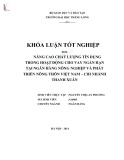 Khóa luận tốt nghiệp: Nâng cao chất lượng tín dụng trong hoạt động cho vay ngắn hạn tại Ngân hàng Nông nghiệp và Phát triển nông thôn Việt Nam – Chi nhánh Thanh Xuân