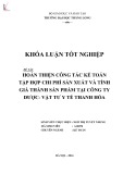 Khóa luận tốt nghiệp: Hoàn thiện công tác kế toán tập hợp chi phí sản xuất và tính giá thành sản phẩm tại công ty Cổ phần Dược- Vật tư Y tế Thanh Hóa