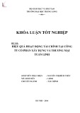 Khóa luận tốt nghiệp: Hiệu quả hoạt động tài chính tại Công ty cổ phần Xây dựng và Thương mại Tuấn Linh