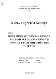 Khóa luận tốt nghiệp: Hoàn thiện kế toán bán hàng và xác định kết quả bán hàng tại Công ty Trách nhiệm hữu hạn Thép Việt