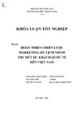 Khóa luận tốt nghiệp: Hoàn thiện chiến lược marketing du lịch nhằm thu hút du khách quốc tế đến Việt Nam