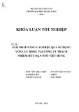 Khóa luận tốt nghiệp: Giải pháp nâng cao hiệu quả sử dụng vốn lưu động tại Công ty Trách nhiệm hữu hạn Ôtô Việt Hùng