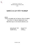 Khóa luận tốt nghiệp: Nâng cao hiệu quả sử dụng vốn lưu động tại Công ty Trách nhiệm hữu hạn Thương mại và Xây dựng Hoàng Lan