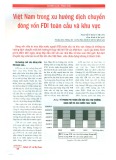 Việt Nam trong xu hướng dịch chuyển dòng vốn FDI toàn cầu và khu vực